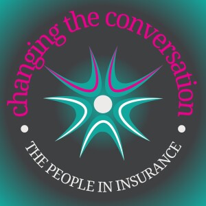 Changing the Conversation: The People in Insurance