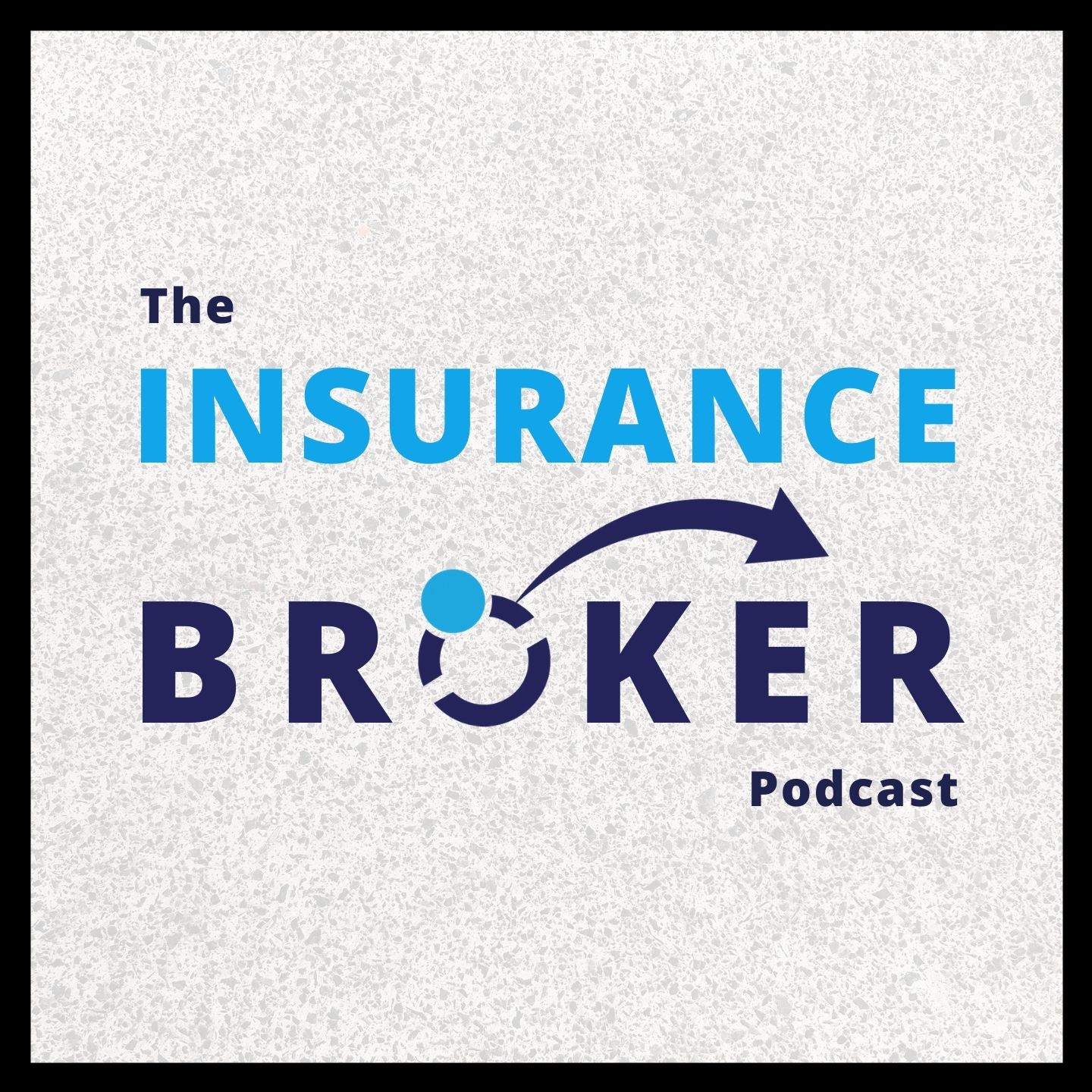 The Insurance Broker Podcast Cover 3  