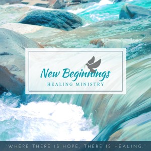 New Beginnings Healing Ministry Podcast