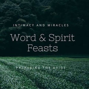 Word and Spirit Feasts