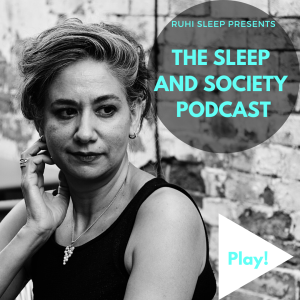 The Sleep and Society Podcast