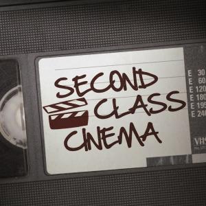 Second Class Cinema: The B-Movie Experience