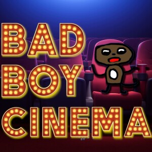 Bad Boy Cinema