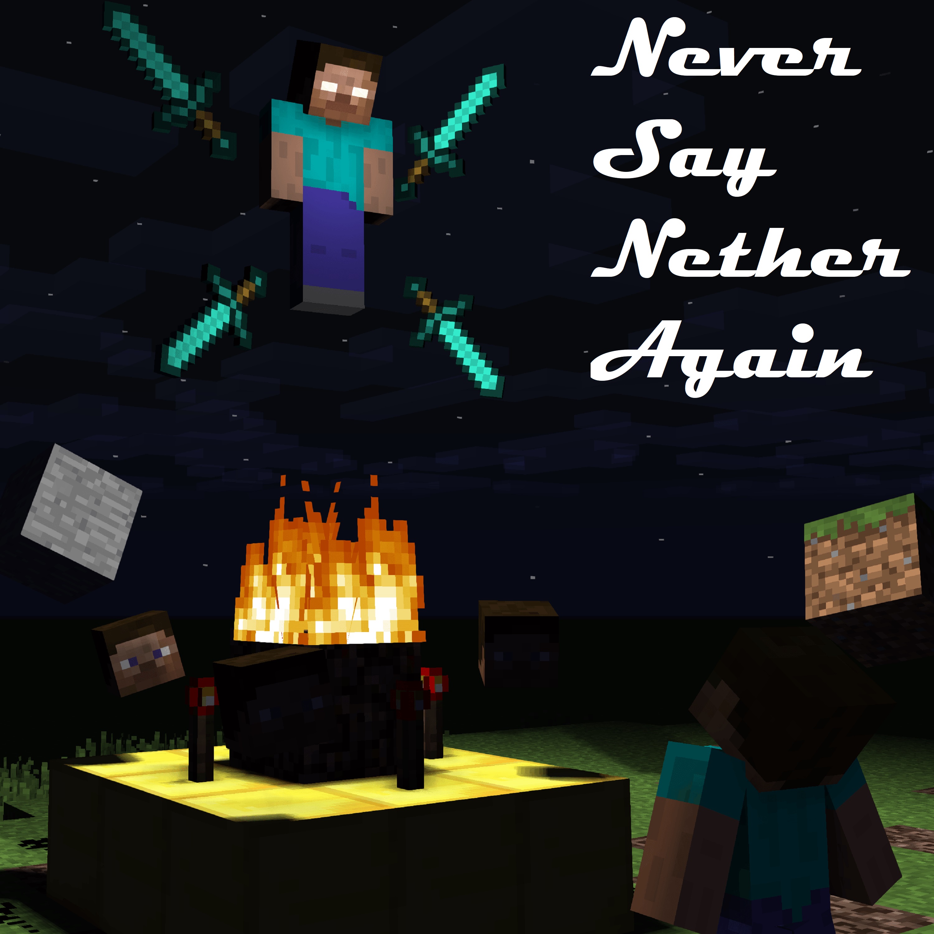 Never Say Nether Again