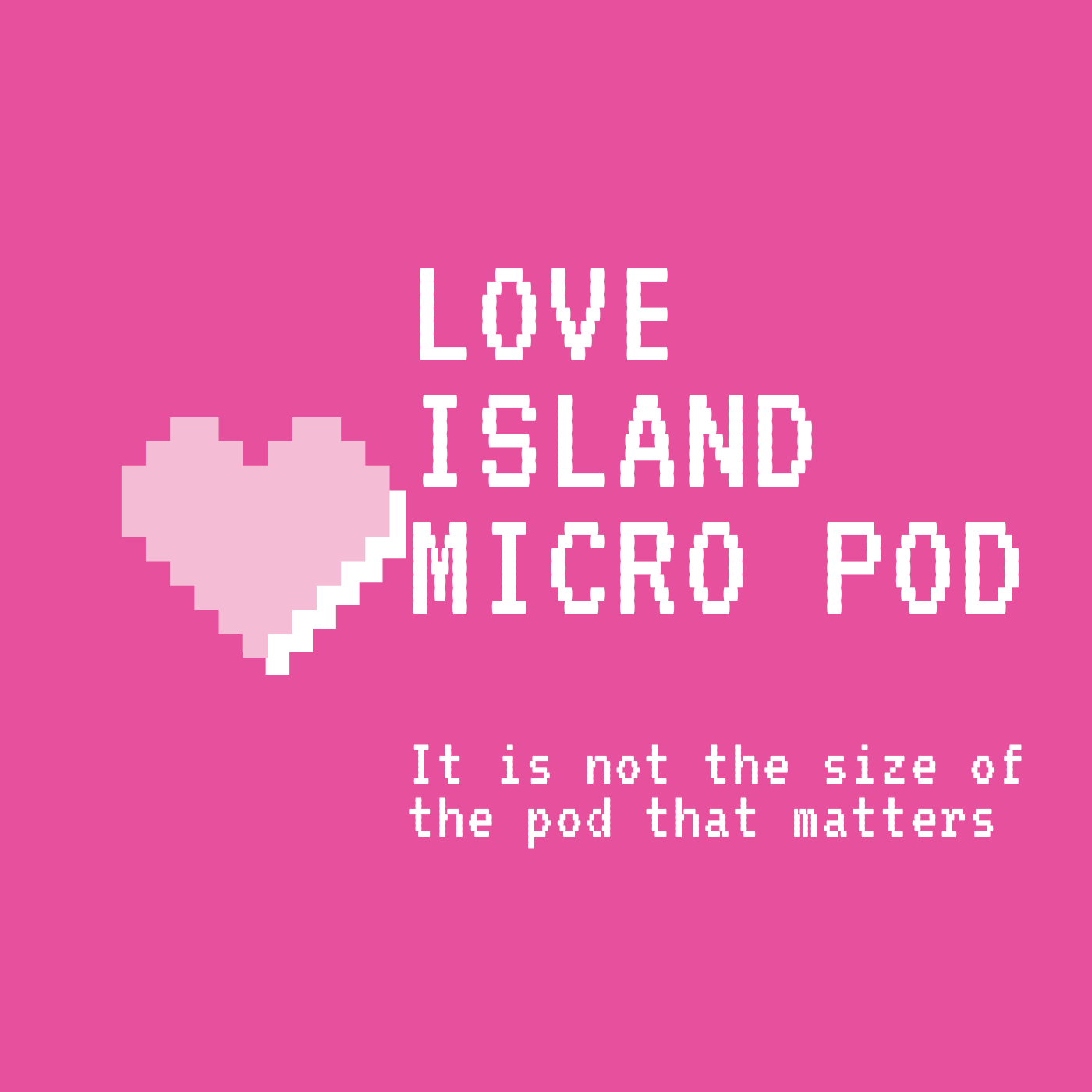love island micro pod