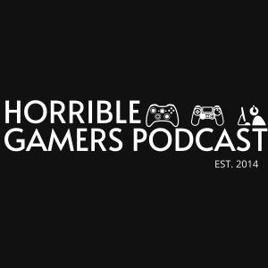 Horrible Gamerz Episode 62 - Isolation Showerz Glitch