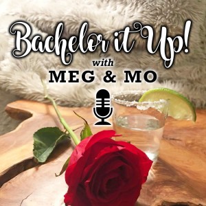 Bachelor It Up! Episode 6: Telenovela in Mom Jeans