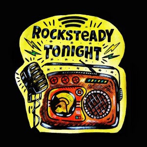 Rocksteady Tonight - Episode #73: Having a Party