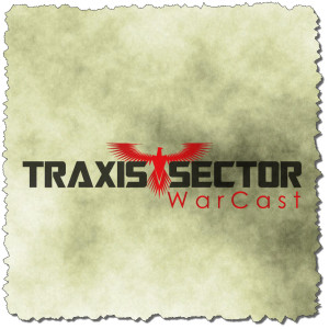Traxis Sector WarCast