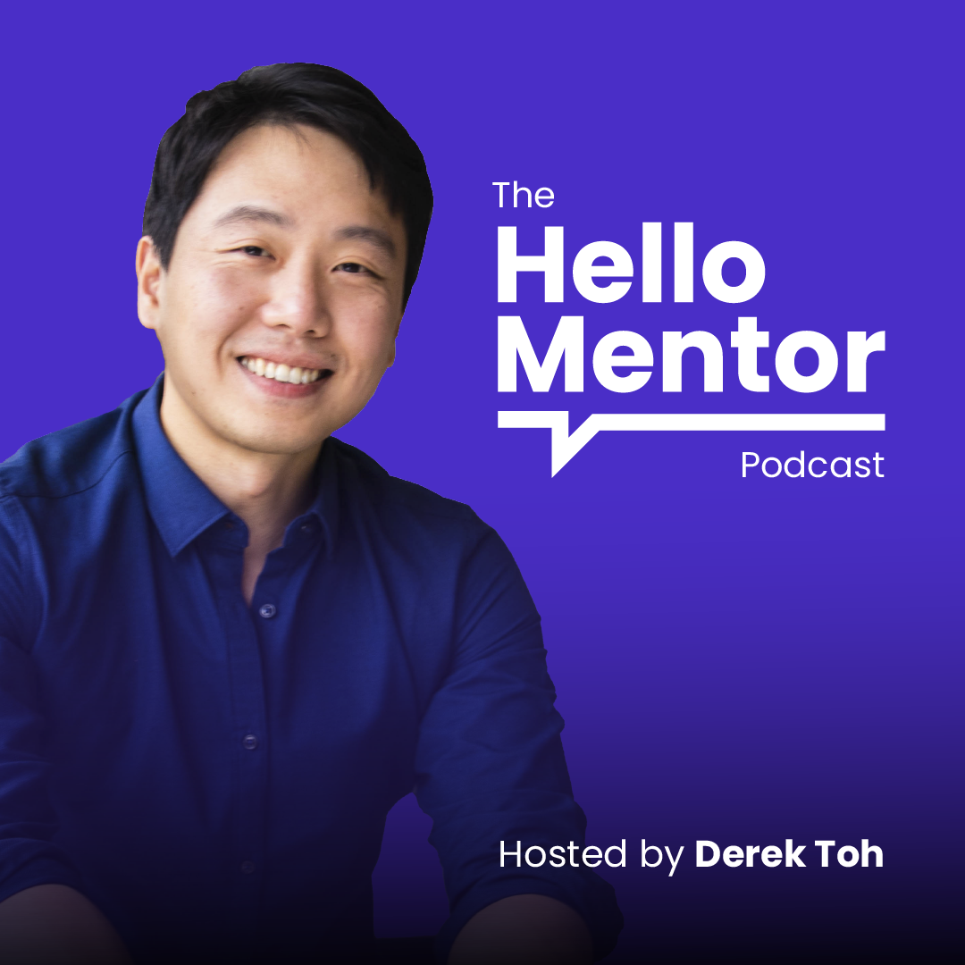 Hello Mentor with Derek Toh