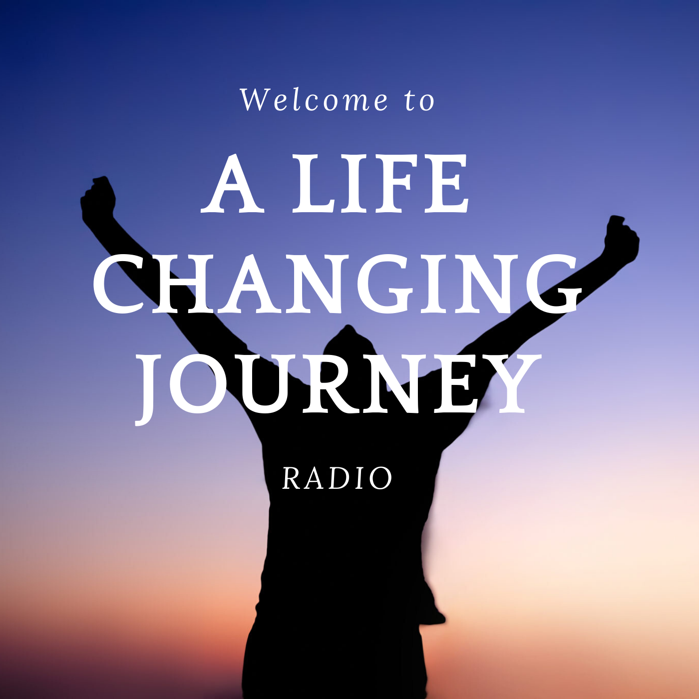 A Life Changing Journey Radio