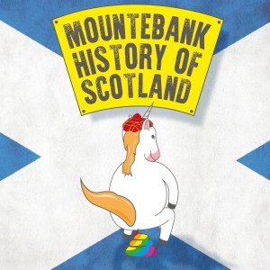 Mountebank History of Scotland