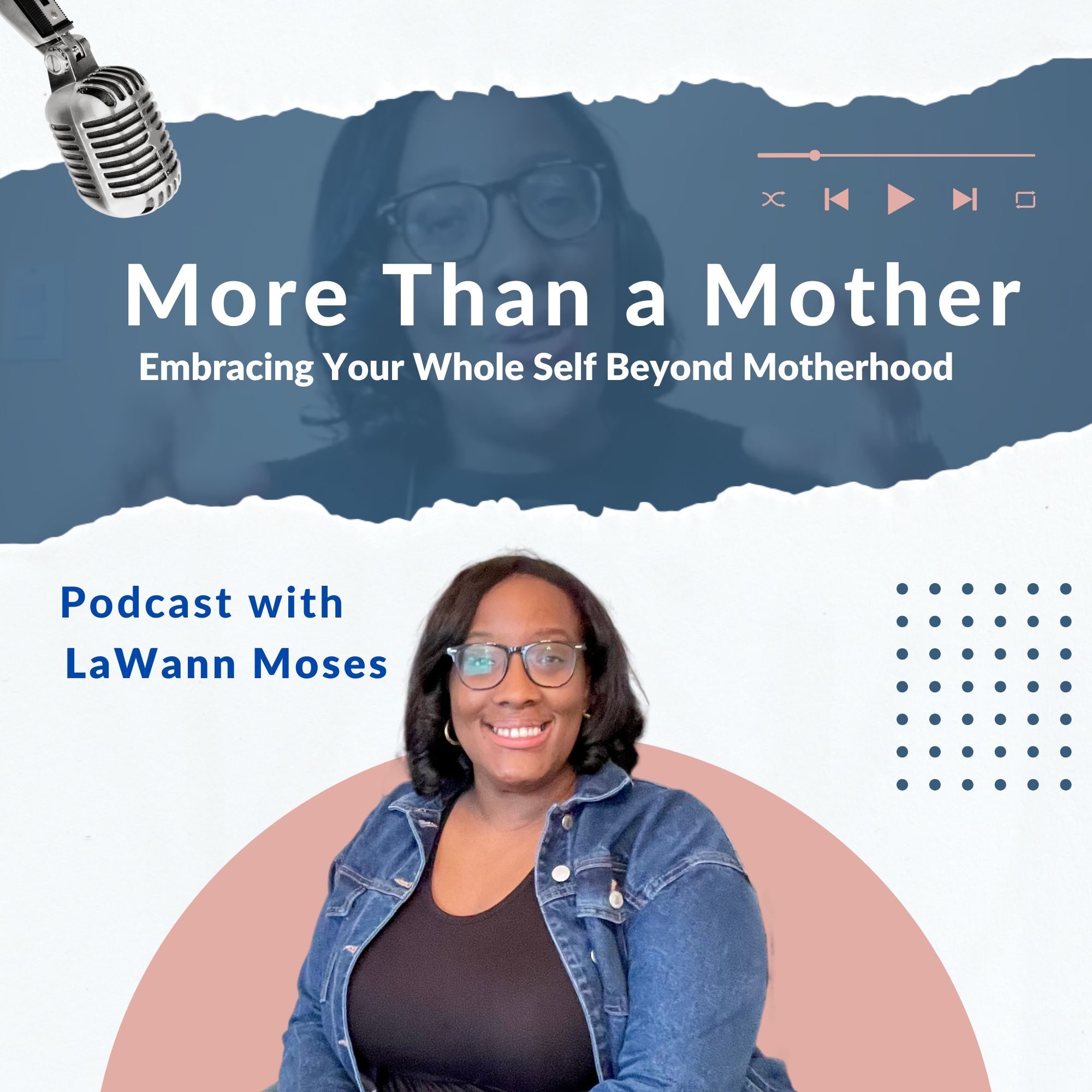 More Than A Mother: Embracing Your Whole Self Beyond Motherhood