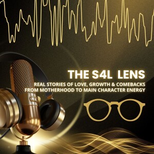 The S4L Lens: Real Stories of Love, Growth & Comebacks—From Motherhood to Main Character Energy