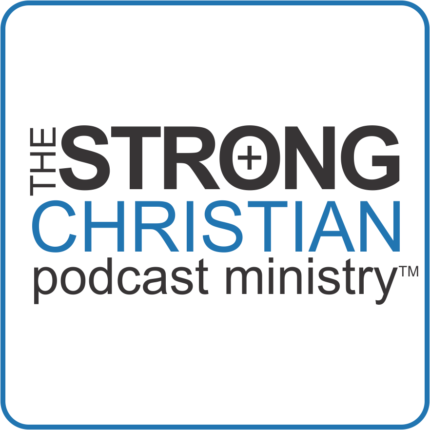 The Strong Christian Podcast - Bold Mission Media