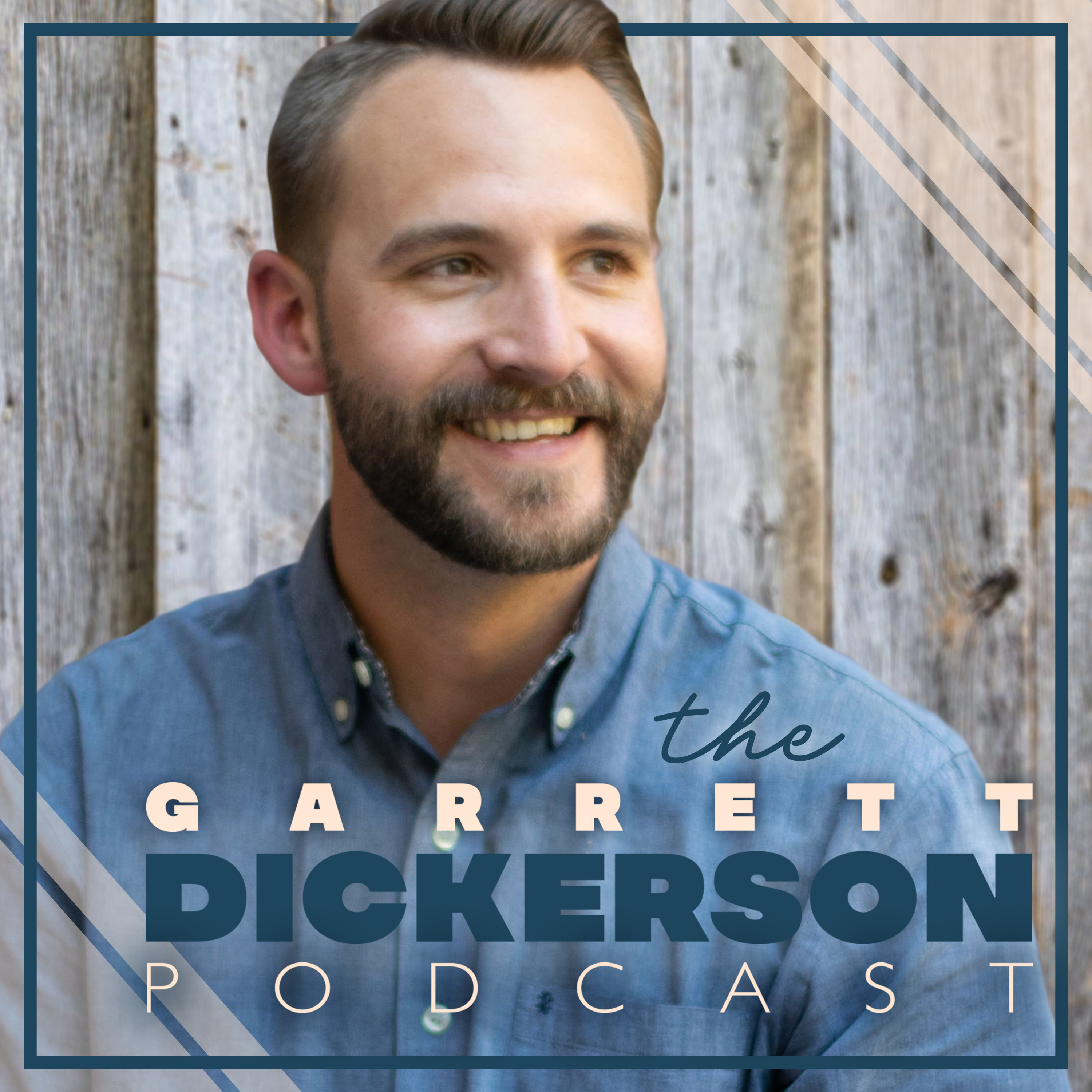 The Garrett Dickerson Podcast
