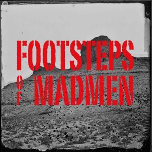 Footsteps of Madmen Trailer