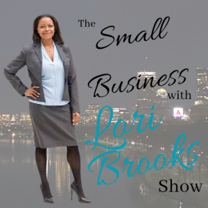 Introduction to the Small Business with Lori Brooks Show