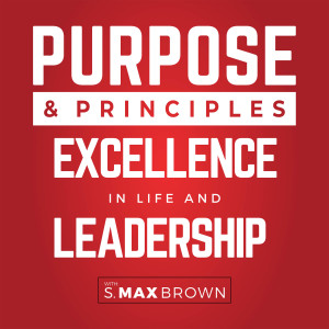 Purpose & Principles | Episode 21 - Mike Myatt -- Coaching at the Top