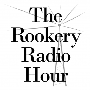 The Rookery Radio Hour