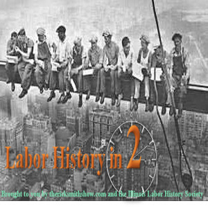 Labor History in 2:00