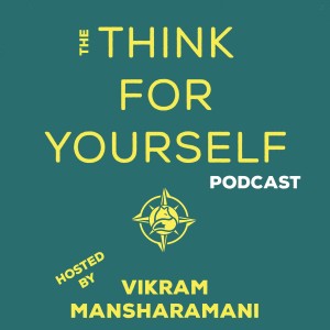 The Think For Yourself Podcast