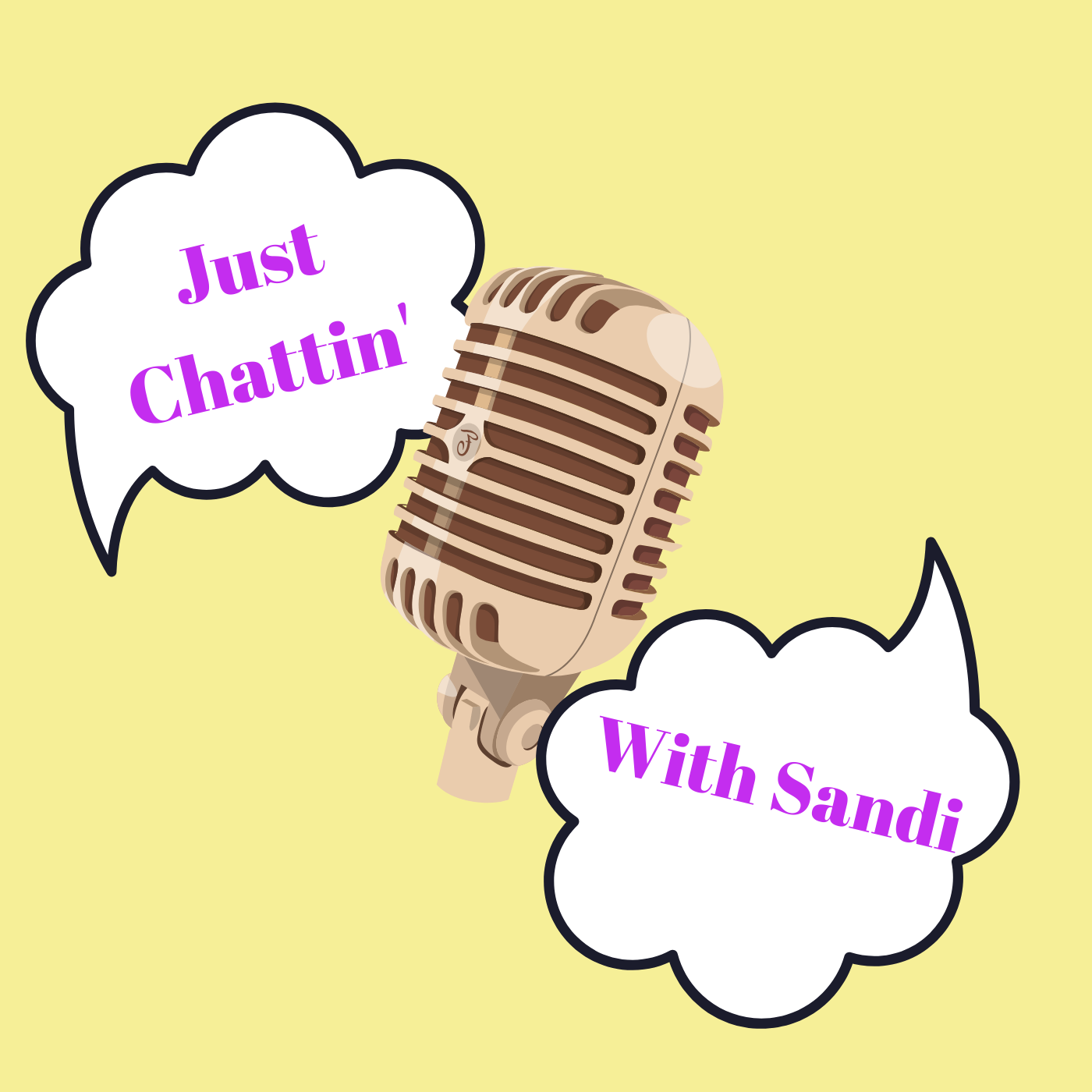 Just Chattin With Sandi Podcast