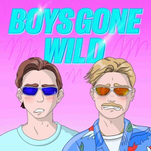 Boys Gone Wild | Episode 204: Golden Globes