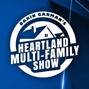 Darin Garman’s Heartland Multi-Family Show