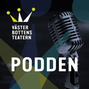 Västerbottensteaterns Podcast