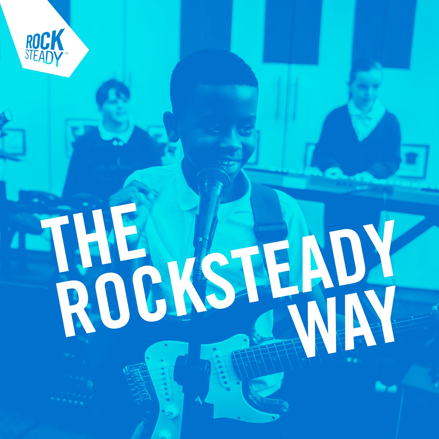 The Rocksteady Way