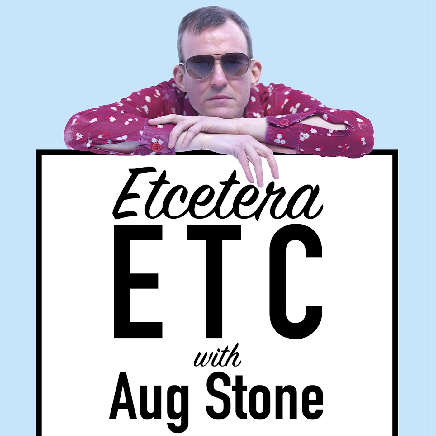 Etcetera ETC with Aug Stone