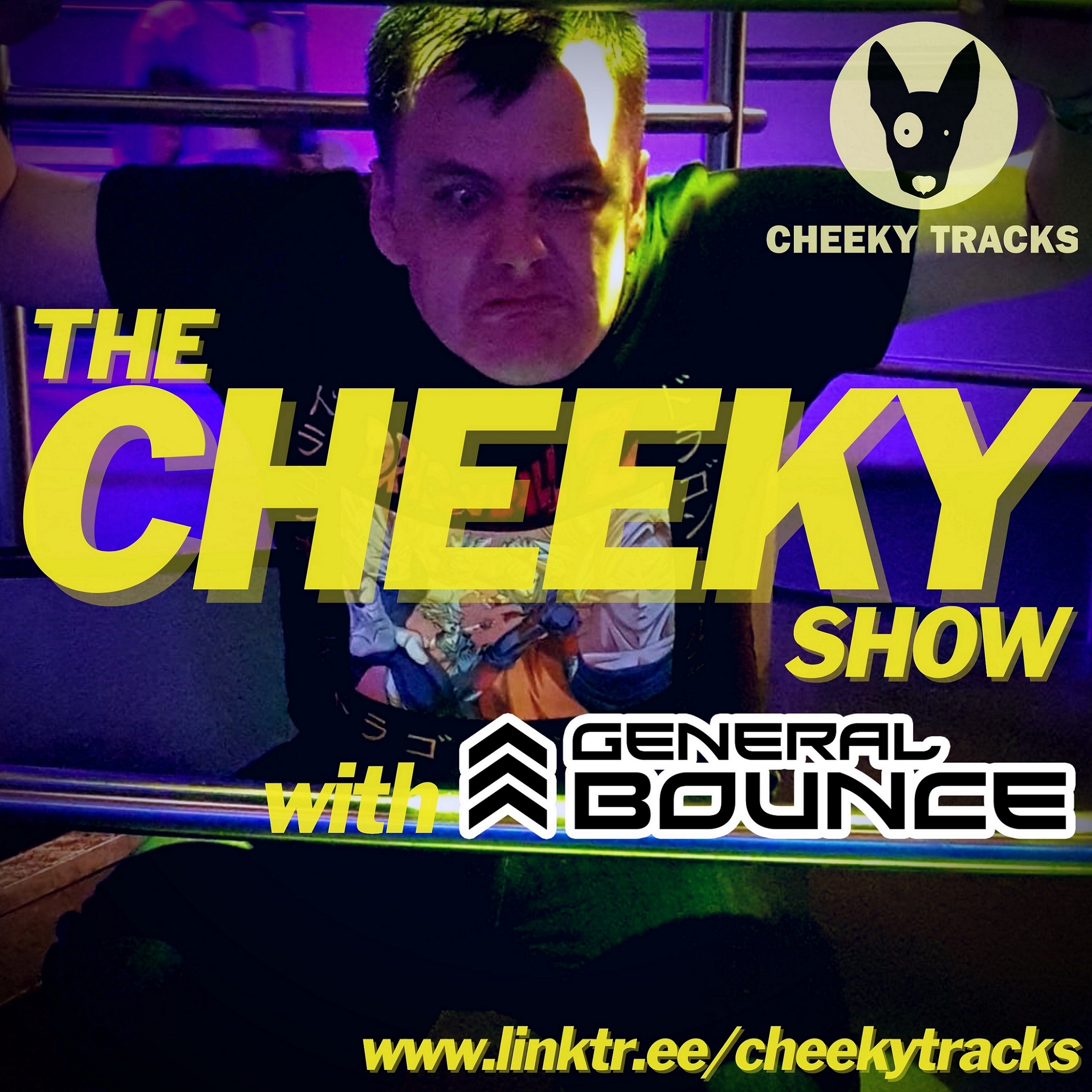 The Cheeky Show with General Bounce