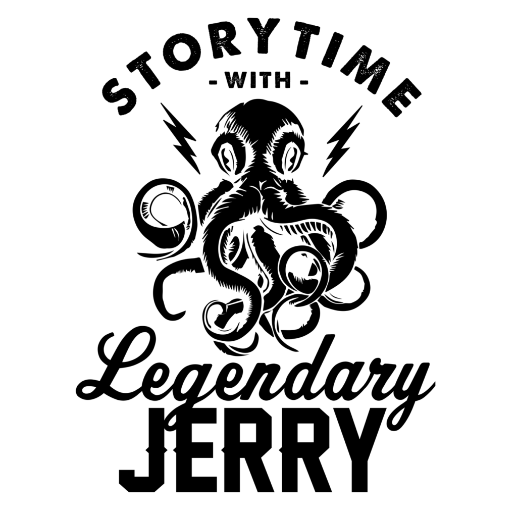 Storytime with Legendary Jerry