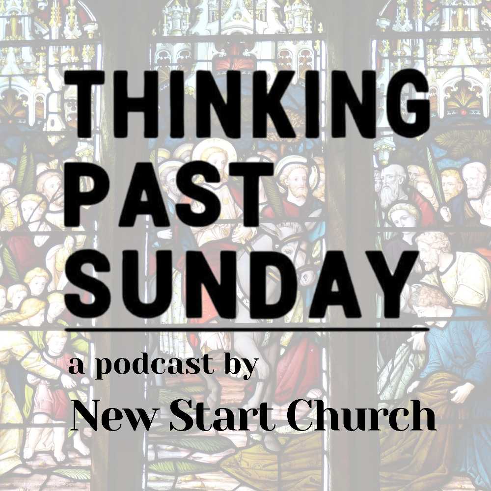 Thinking Past Sunday