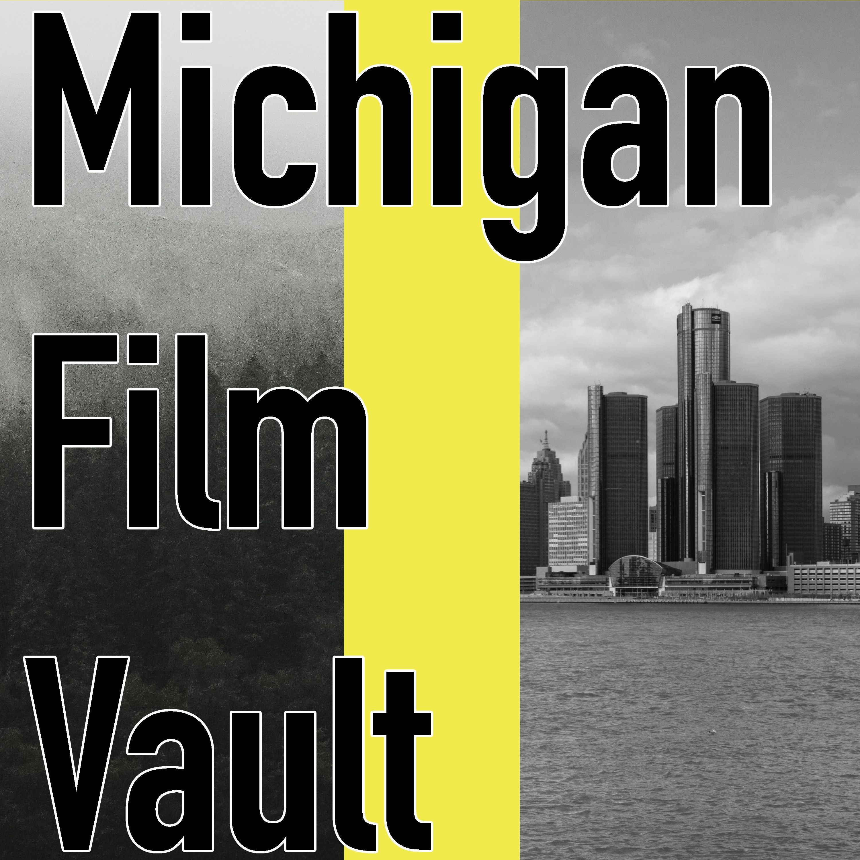 The Michigan Film Vault