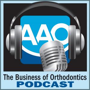 The Business of Orthodontics Podcast