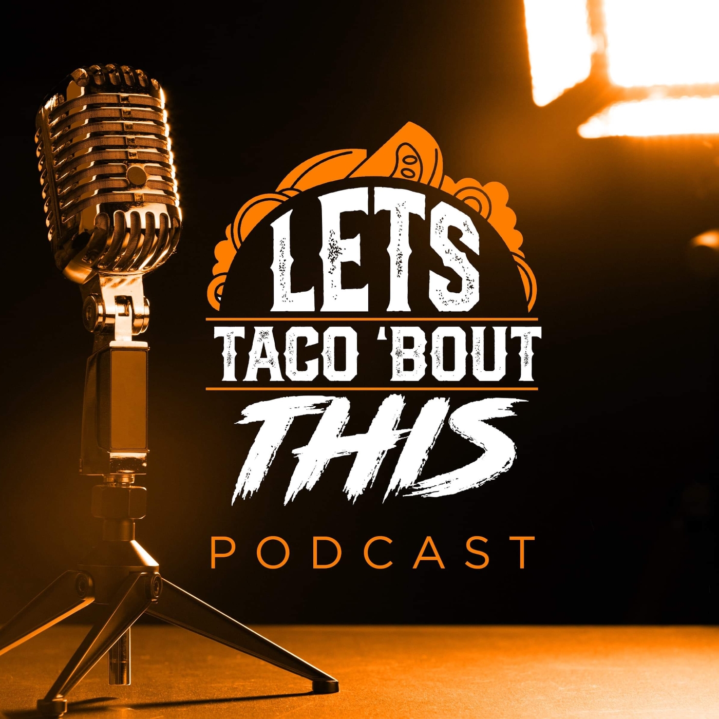 Let's Taco Bout This Podcast