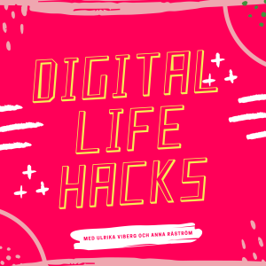 Digital Life Hacks
