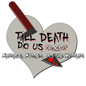 Till Death Do Us Podcast