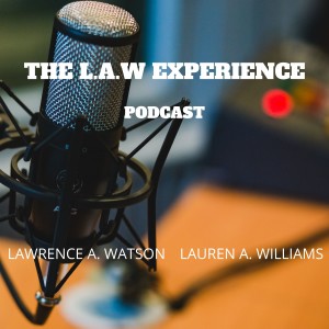 The thelawexperiencepodcast's Podcast