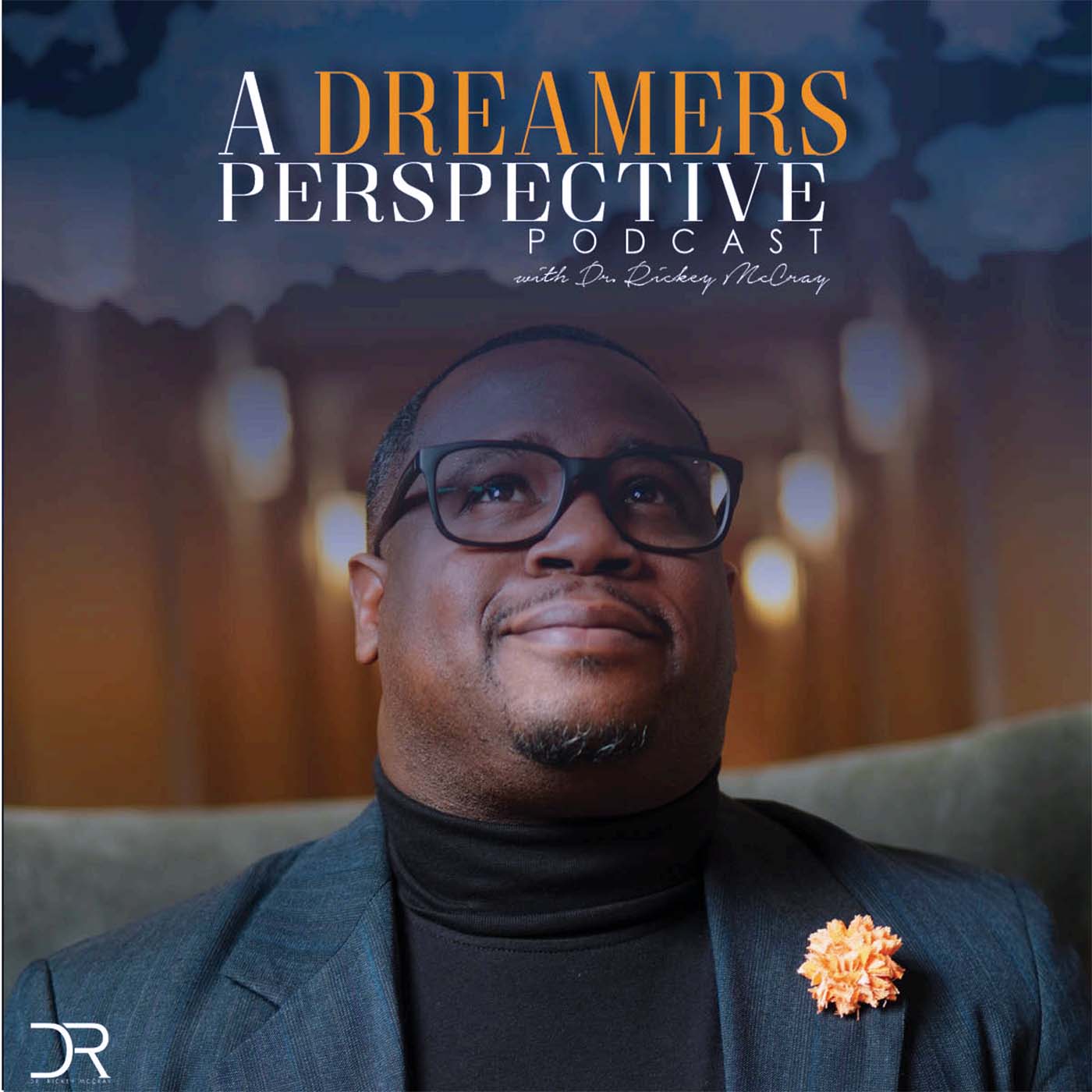 A Dreamer's Perspective Podcast