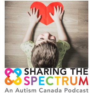 Sharing the Spectrum: An Autism Canada Podcast