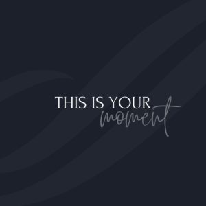 This is Your Moment - Pilot Episode