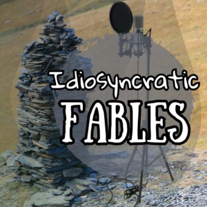 Idiosyncratic Fables