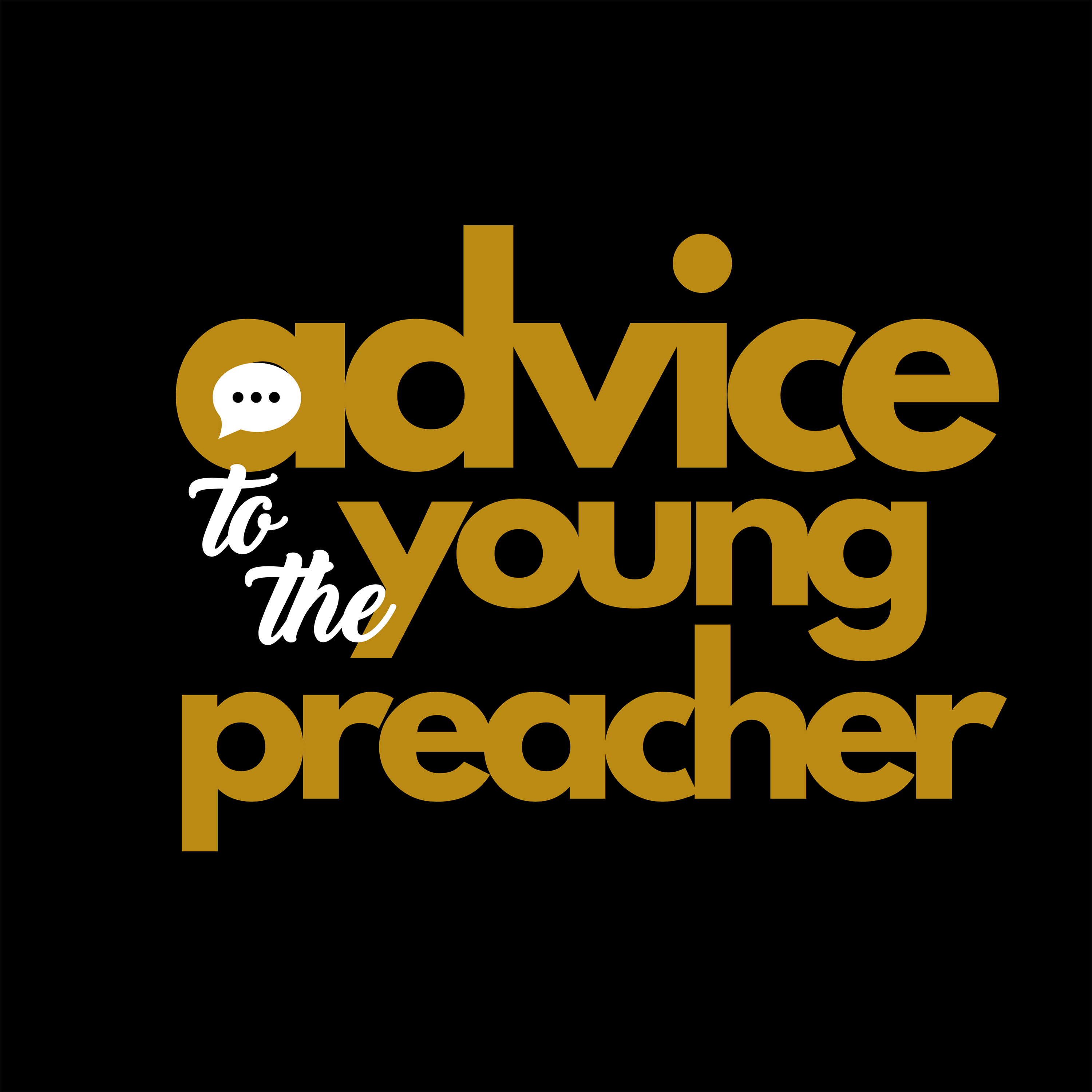 Advice to the Young Preacher