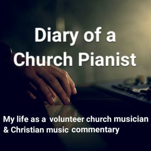 Diary of a Church Pianist: Celebration!