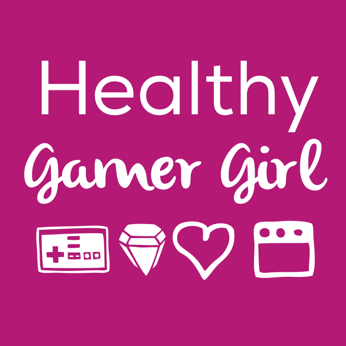 The Healthy Gamer Girl