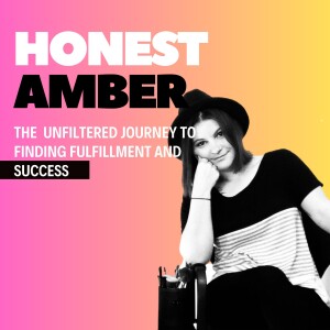 Honest Amber Podcast