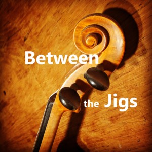 Between the Jigs Episode 5: Ronan O‘Driscoll